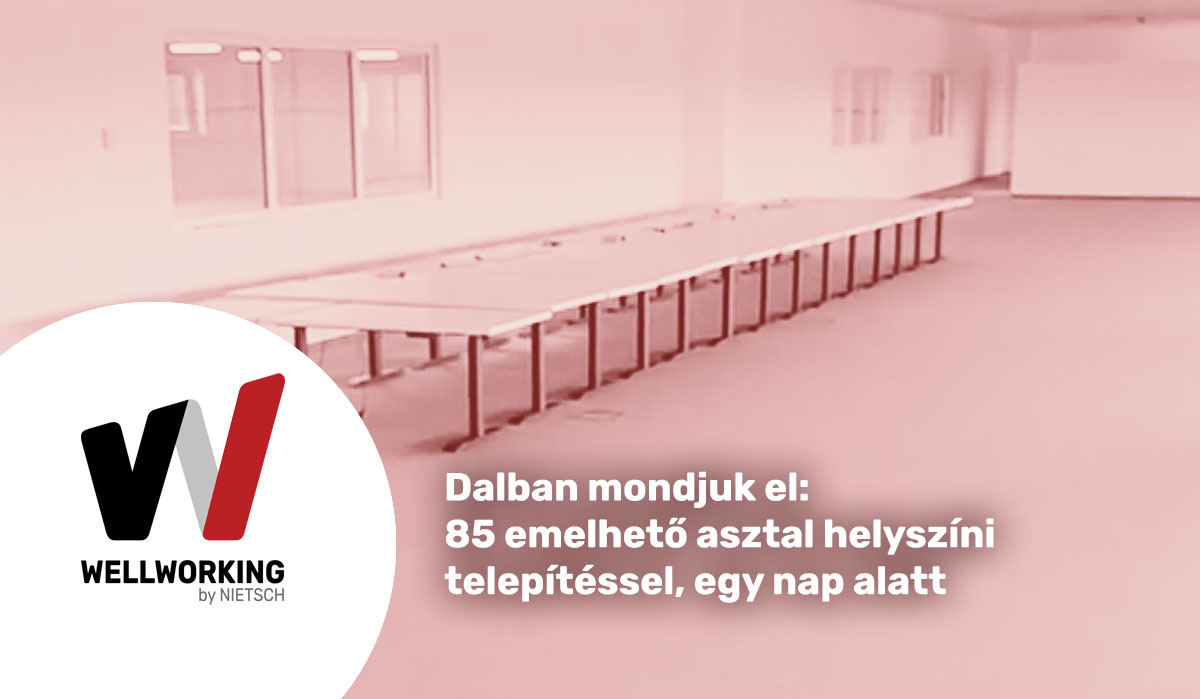 Dalban mondjuk el: 85 emelhető asztal helyszíni telepítéssel, egy nap alatt